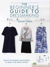 The Beginners Guide to Dressmaking