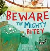  Beware the Mighty Bitey