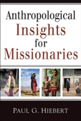  Anthropological Insights for Missionaries