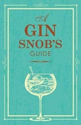  SNOBS GUIDE TO GIN