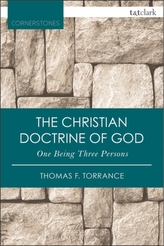 The Christian Doctrine of God, One Being Three Persons