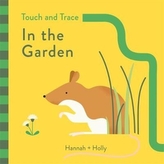  Hannah + Holly Touch and Trace: In the Garden