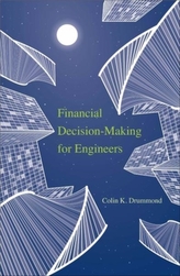  Financial Decision-Making for Engineers