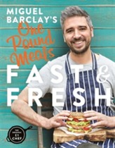  Miguel Barclay's FAST & FRESH One Pound Meals
