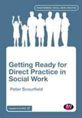  Getting Ready for Direct Practice in Social Work