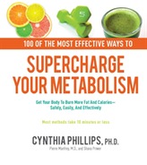  100 Ways to Supercharge Your Metabolism