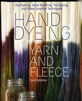  Hand Dyeing Yarn and Fleece