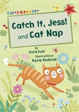  Catch It, Jess! and Cat Nap (Early Reader)