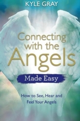 Connecting with the Angels Made Easy