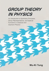  Group Theory In Physics: An Introduction To Symmetry Principles, Group Representations, And Special Functions In Classic