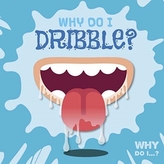  Why Do I Dribble?