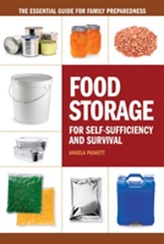  Food Storage for Self-Sufficency and Survival