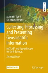  Collecting, Processing and Presenting Geoscientific Information