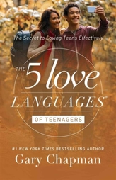  5 LOVE LANGUAGES OF TEENAGERS THE