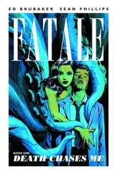  Fatale Volume 1: Death Chases Me