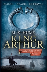  King Arthur: Warrior of the West (King Arthur Trilogy 2)