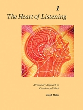 The Heart Of Listening V1