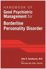  Handbook of Good Psychiatric Management for Borderline Personality Disorder