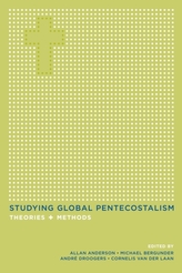  Studying Global Pentecostalism