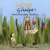  Lollipop and Grandpa's Back Garden Safari