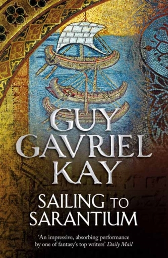 Sailing to Sarantium  Sailing to Sarantium
