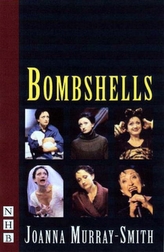  Bombshells: Six Monologues for Women