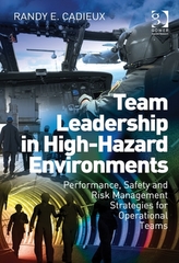  Team Leadership in High-Hazard Environments