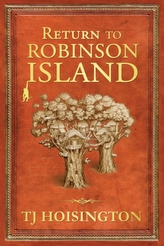  Return to Robinson Island