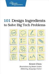  101 Design Ingredients to Solve Big Tech Problems