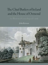 The Chief Butlers of Ireland and the House of Ormond