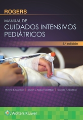  Rogers. Manual de cuidados intensivos pediatricos