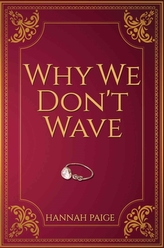  Why We Don't Wave