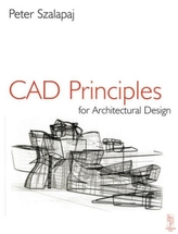  CAD Principles for Architectural Design