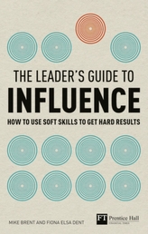 The Leader's Guide to Influence