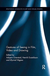  Gestures of Seeing in Film, Video and Drawing