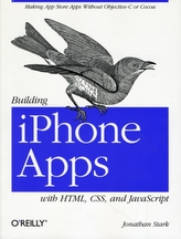  Building iPhone Apps with HTML, CSS, and JavaScript