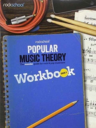 Rockschool Popular Music Theory Workbook Grade 6  Rockschool Popular Music Theory Workbook Grade 6