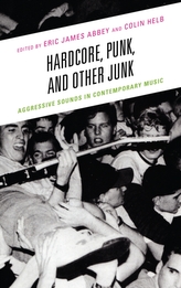  Hardcore, Punk, and Other Junk