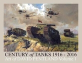  Century of Tanks 1916-2016: Art of David Pentland