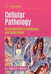  Cellular Pathology, third edition
