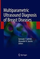  Multiparametric Ultrasound Diagnosis of Breast Diseases