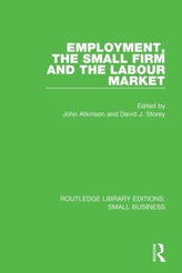  Employment, the Small Firm and the Labour Market