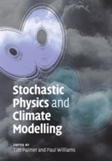  Stochastic Physics and Climate Modelling