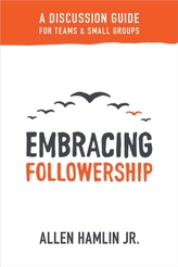  Embracing Followership