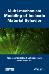  Multi-mechanism Modeling of Inelastic Material Behavior