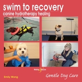  Swim to Recovery: Canine Hydrotherapy Healing