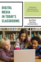  Digital Media in Today's Classrooms