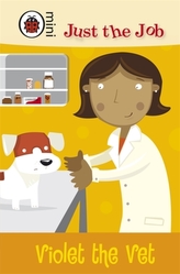  Just the Job: Violet the Vet