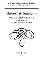  Gilbert & Sullivan Choruses 2