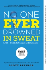  No One Ever Drowned in Sweat: G.R.I.T. - The Stuff of Leaders and Champions